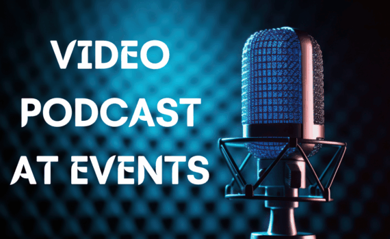 Video Podcast at Events